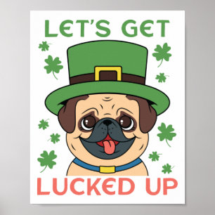 Laten we Pug Shamrock St. Patrick's Day opknappen Poster