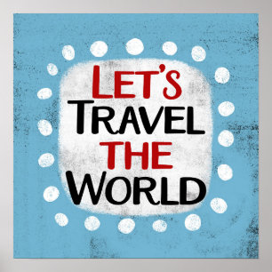 Laten we reizen De Wereld Poster Wall Art