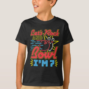 Laten we Rock en Bowl zijn, ik ben 7 T-shirt