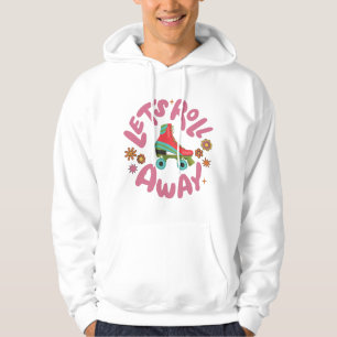 Laten we Roller Schaatsen wegrollen Hoodie