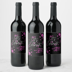 Laten we Roze Bokeh Gradient Black Verjaardag vier Wijn Etiket