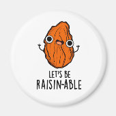 Laten we Rozijnen-achtig Grappig zijn Rozijn Woord Magneet (Voorkant)