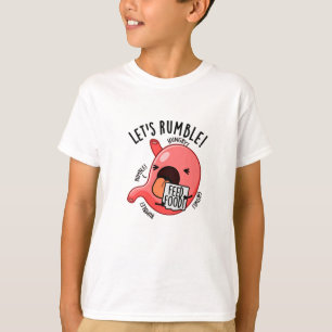 Laten we Rumble Funny Maag Pun T-shirt