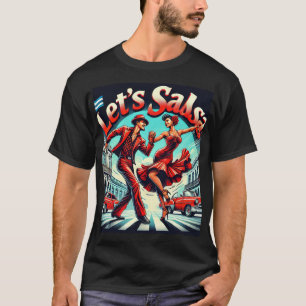 Laten we Salsa Bold en Vibrant Salsa Dance T-shirt