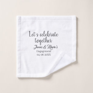 Laten we samen de verlovingspartij vieren naam dat washandje