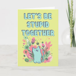 Laten we samen dom doen kaart