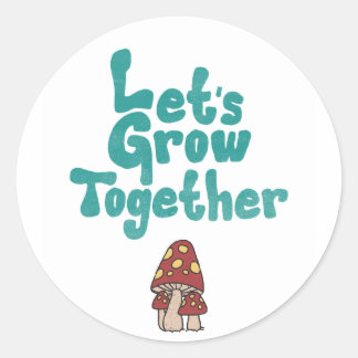 "Laten we samen groeien" Sticker
