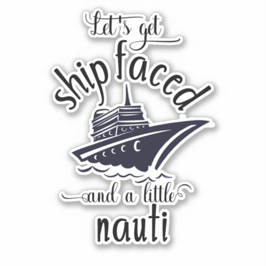 Laten we schip geconfronteerd grappige cruise vaka sticker (Voorkant)