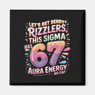 Laten we Sendy Rizzlers Sigma 67 Aura Energy Tee k Magneet