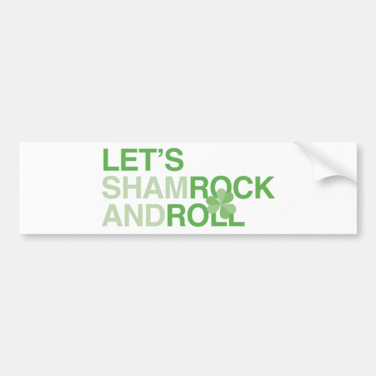 Laten we Shamrock en Roll Bumpersticker (Voorkant)