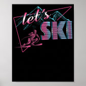 Laten we Ski Retro 80s Ski Outfit 90s Poster (Voorkant)