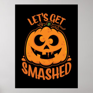 Laten we Smashed Tipsy Halloween Jack-O'-Lantern Poster