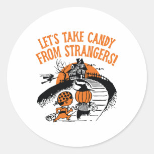 Laten we Snoep nemen van vreemden Grappige Hallowe Ronde Sticker