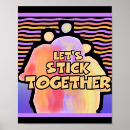 Laten we Stick Samen Poster