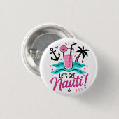 Laten we stout zijn! Bruidsploeg feestknop Ronde Button 3,2 Cm (Voorkant /achterkant)