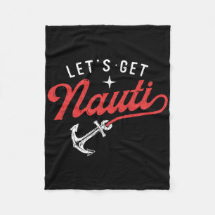 Laten we stout zijn - Varend bootliefhebber Anker Fleece Deken