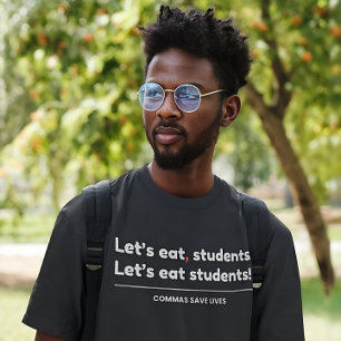Laten we studenten eten - Grappige leraar T-shirt