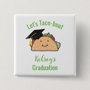 Laten we Taco-Bout Afstuderen Gepersonaliseerde Ta Vierkante Button 5,1 Cm