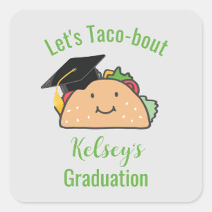 Laten we Taco-Bout Afstuderen Gepersonaliseerde Ta Vierkante Sticker