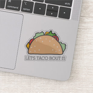 Laten we Taco Bout It Schattigee Mexicaanse eten w Sticker