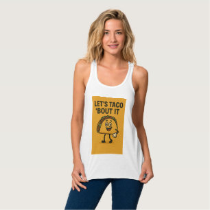 Laten we Taco "Bout it" zeggen Tanktop