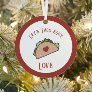  Laten we Taco-bout Liefde Metalen Ornament