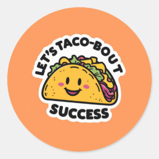 Laten we Taco-Bout Succes - Schattige Motivatie Ronde Sticker