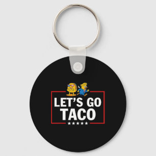 Laten we taco gaan, grappige Trump stapt altijd ui Sleutelhanger