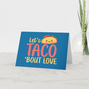 Laten we Taco over Love Cute Funny Valentijnsdag Feestdagen Kaart