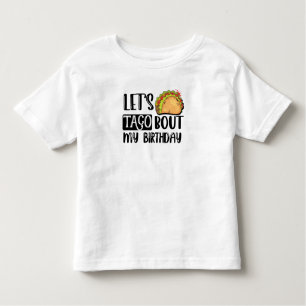 Laten we Taco over mijn verjaardag Tacos Lover Gif Kinder Shirts