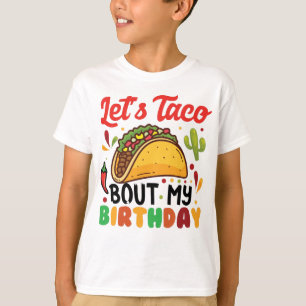 Laten we Taco over mijn verjaardag vertellen T-shirt