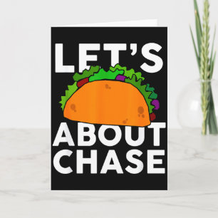 Laten we taco's over Chase Name Shirt Taco Cadeau  Kaart