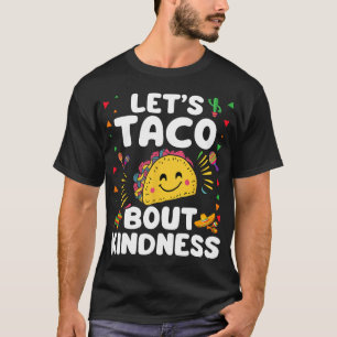 Laten we taco's over vriendelijkheid hebben Cinco T-shirt
