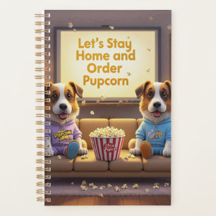 Laten we thuis blijven en Pupcorn Cartoon-honden b Planner