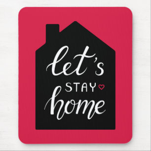 Laten we thuisblijven 2 muismat