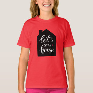 Laten we thuisblijven 2 t-shirt