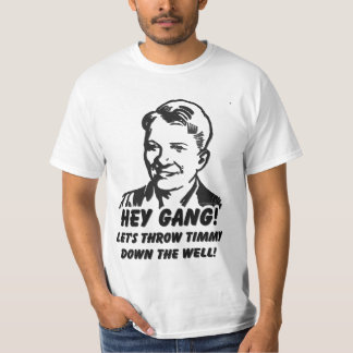 Laten we Timmy naar beneden gooien. T-shirt