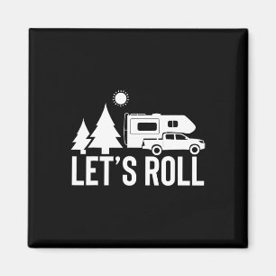 Laten we Truck Camper Grappig Camping Geschenk Rv Magneet