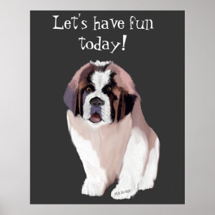 Laten we vandaag nog even vegen — St. Bernard Pupp Poster