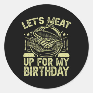 Laten we vlees voor mijn verjaardag BBQ party Ronde Sticker