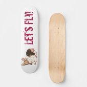 Laten we vliegen! skateboard (Voorkant)