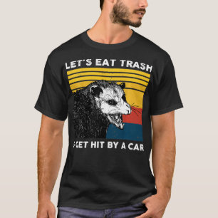 Laten we vuilnis eten en hem met een Vintage voor T-shirt