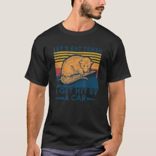 Laten we vuilnis eten en met een auto-grappige Vin T-shirt