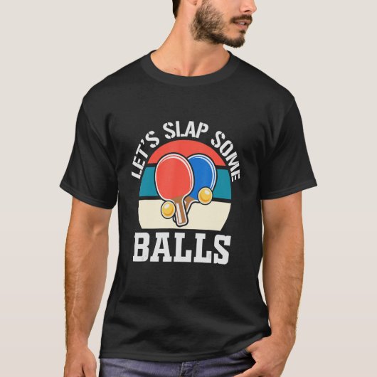 Laten we wat ballen pingelen pingelen voor vrouw m t-shirt (Voorkant)