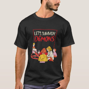 Laten we wat demonen bijeenroepen die kenmerkend z t-shirt