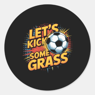 Laten we wat Gr Voetbalmoeder trappen Ronde Sticker