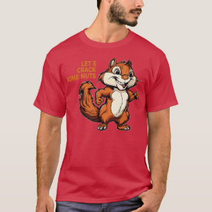 Laten we wat noten kraken t-shirt