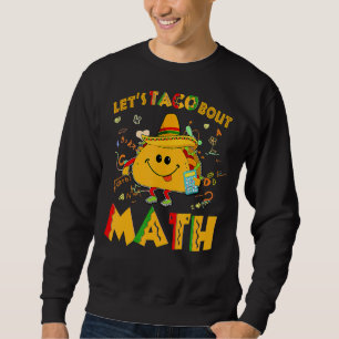Laten we Wiskunde Cinco de Mayo Wiskunde leraar 1 Trui