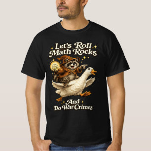 Laten we wiskunde stenen rollen en oorlog voeren,  t-shirt
