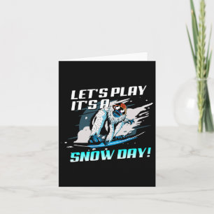 Laten we zijn Sneeuwdag Grappig Snowboard spelen Kaart